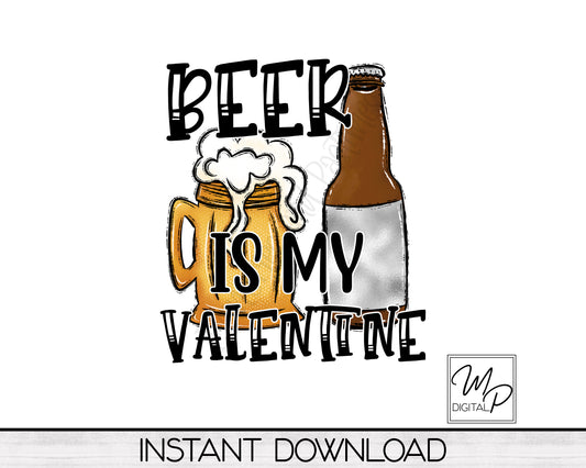 Funny Beer Valentine Sublimation Design PNG Digital Download - Mug Tote Tshirt Sublimation - Commercial Use