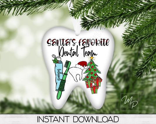 Santa's Favorite Dental Team PNG Digital Download for Sublimation of Ornaments, Wall Hanging, Badge Reel