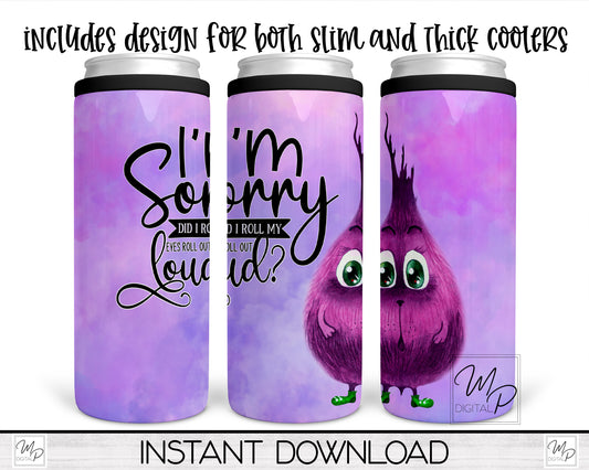 Funny Sarcastic Can Cooler Sublimation Design for Sublimation of Slim & Thick Duozie and Other Metal Coolers