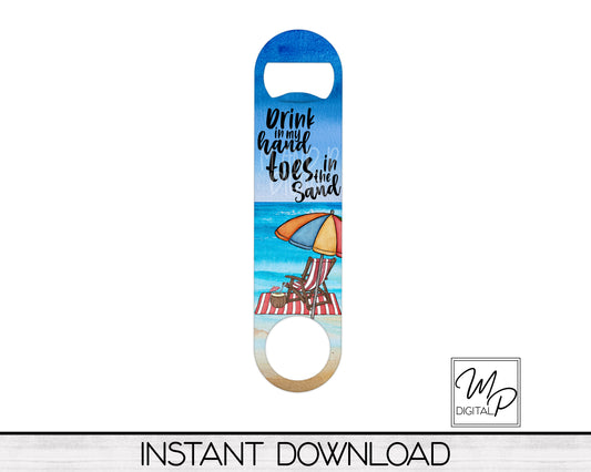 Beach Oval Bottle Opener PNG Sublimation Design, Bar Key Digital Download, Drink In My Hands
