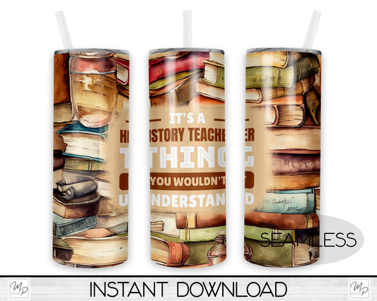 History Teacher 20oz Skinny Tumbler PNG Sublimation Design, Tumbler Digital Download