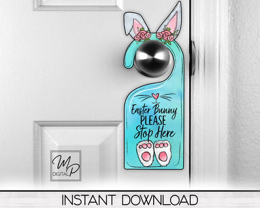 Easter Door Knob Hanger PNG Sublimations, Easter Bunny Please Stop Here, Digital Design Download