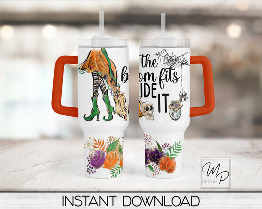 Halloween 40oz Tumbler Wrap Design - PNG Tumbler Sublimation Design Download - If The Broom Fits - Commercial Use