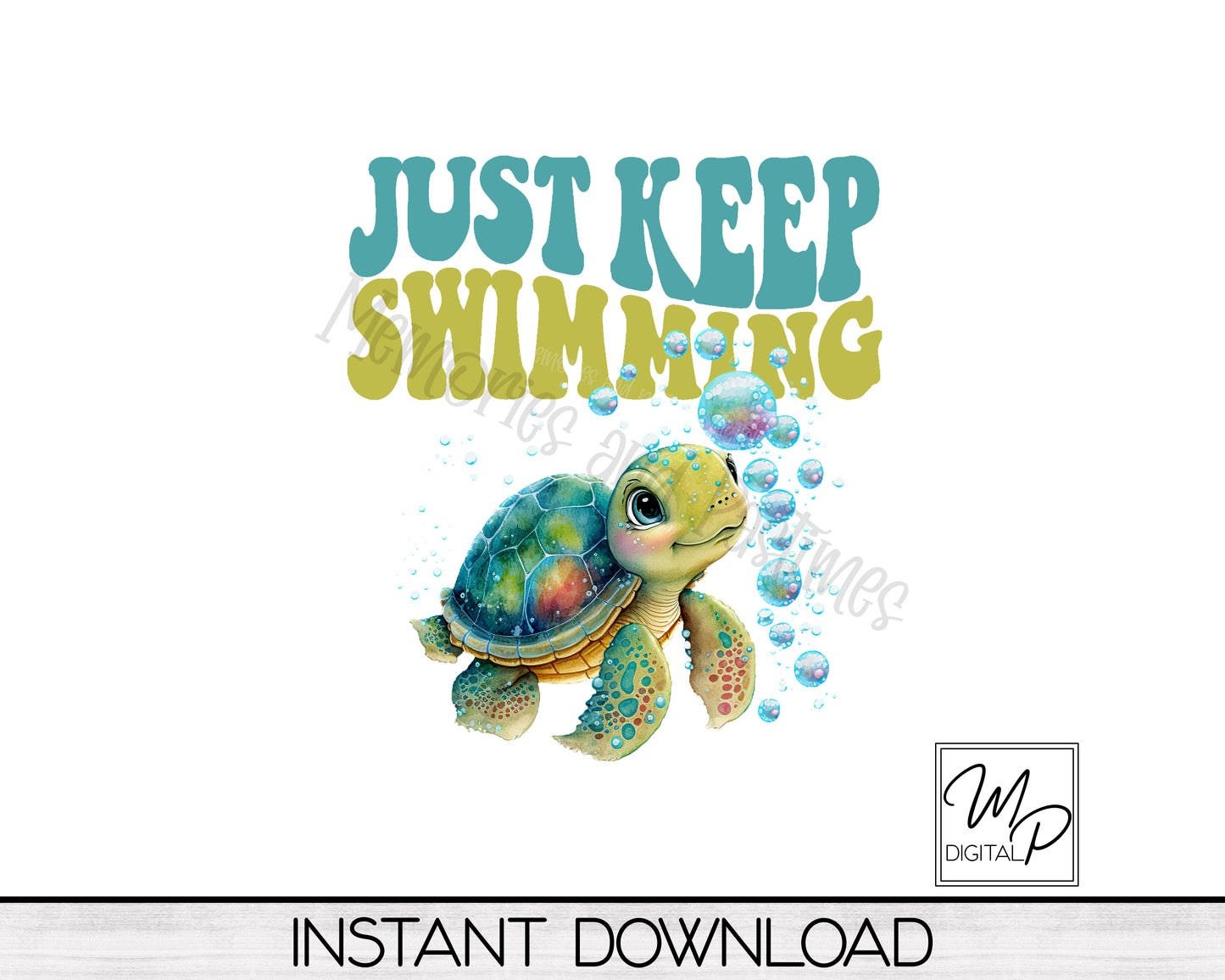 Keep Swimming Turtle PNG Sublimation Design, Commercial Use