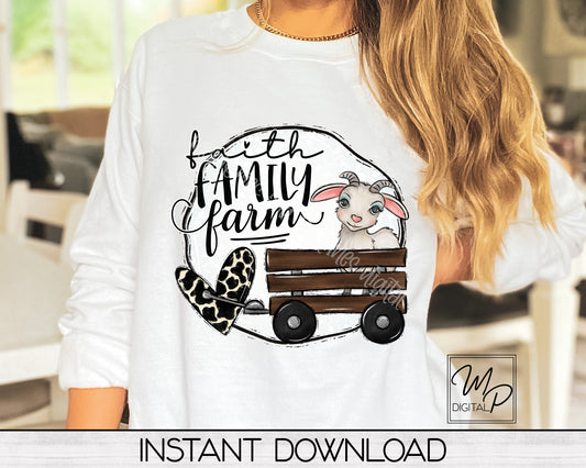 Faith Family Goat Farm Sublimation Design PNG Digital Download - Tote Mug Tshirt Tea Towel Sublimation - Commercial Use
