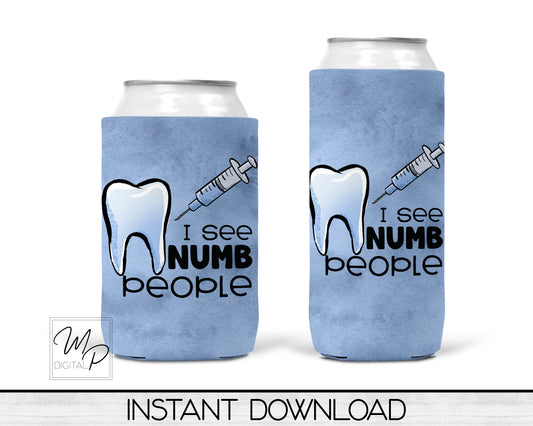 Dentist Neoprene Can Cooler PNG Sublimation Design, Digital Download