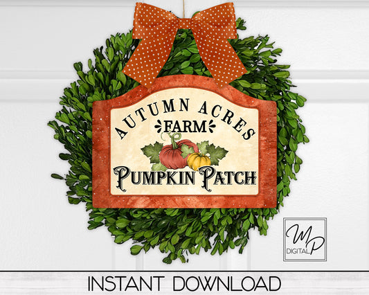 Autumn Acres Pumpkin Patch PNG Design for Sublimation of Round Top Signs, Digital Download