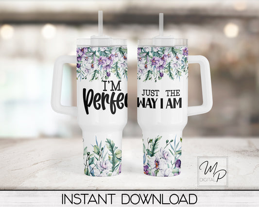 Positive Affirmation 40oz Tumbler Wrap Design - PNG Tumbler Sublimation Design Download