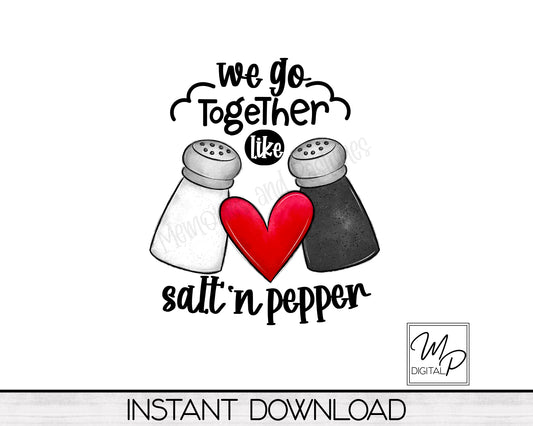 Funny Valentine Sublimation Design PNG Bundle Digital Download - We Go Together - Mug Tote Tshirt Sublimation - Commercial Use