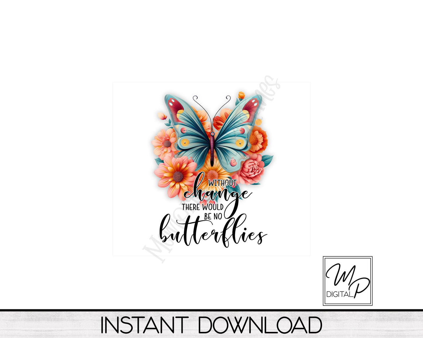 Inspirational Butterfly 20oz Skinny Tumbler Design - PNG Instant Digital Download - Commercial Use