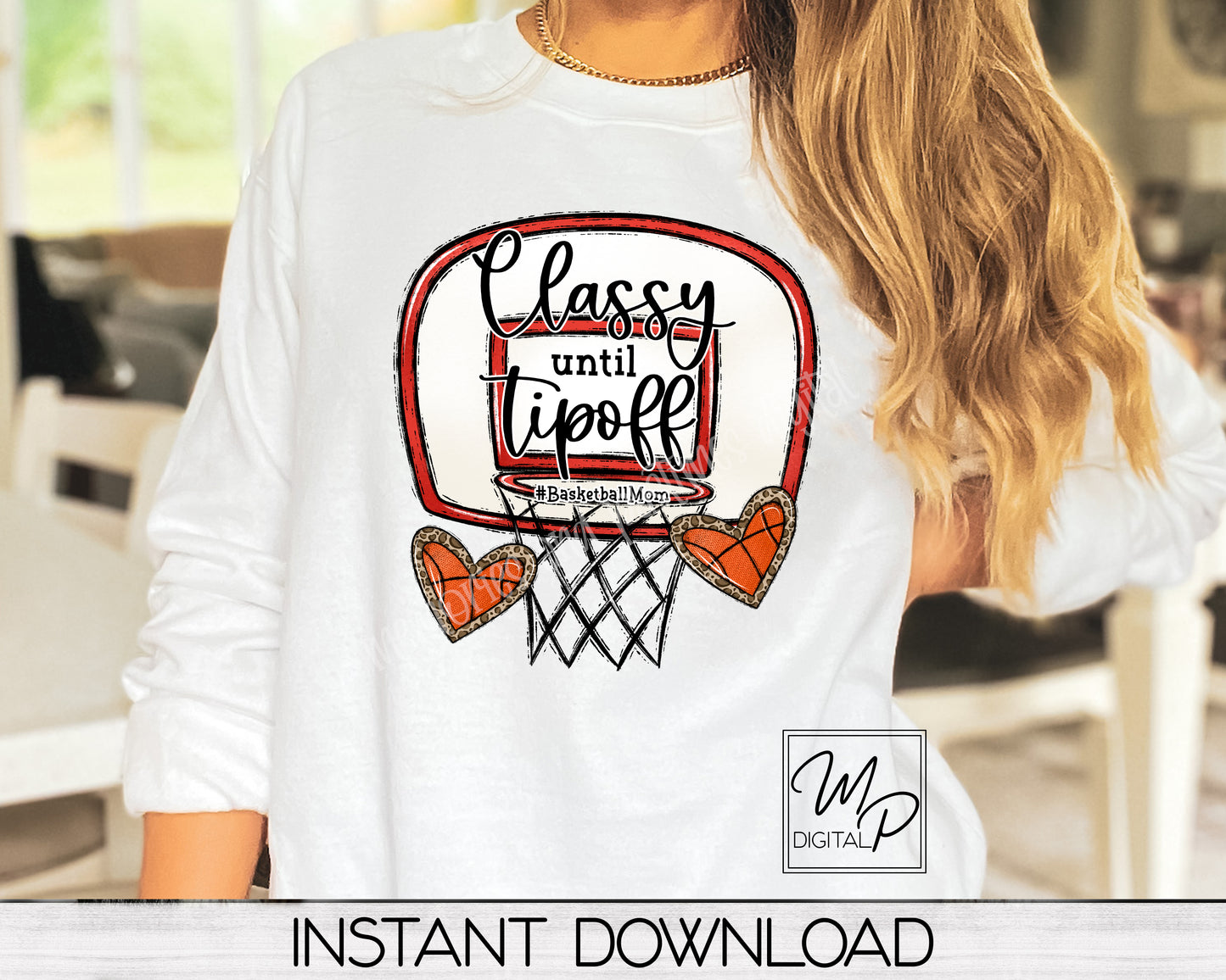 Basketball Mom PNG Sublimation Design, Classy Until Tipoff - Commercial Use