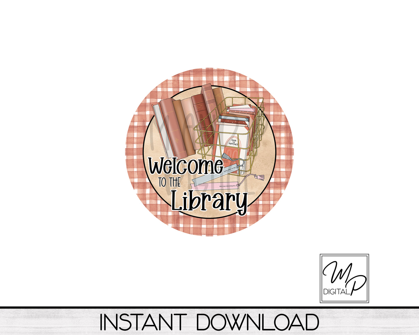 Welcome to the Library Round PNG Door Hanger Sign Digital Download for Sublimation