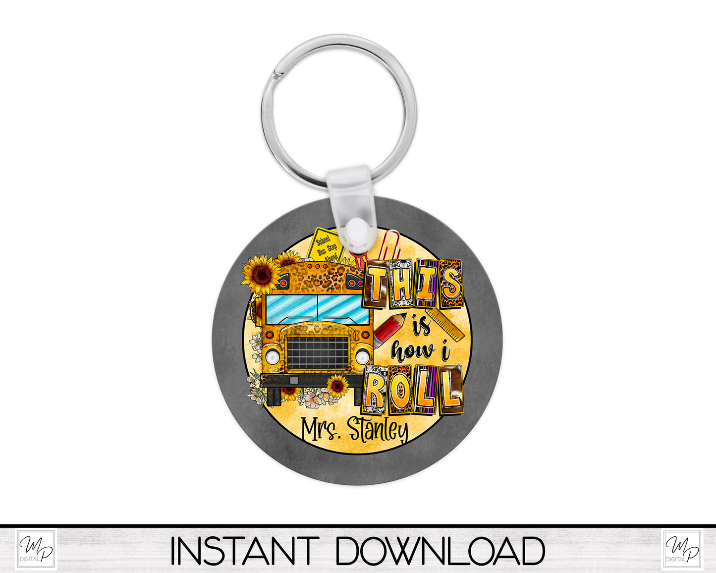 School Bus Driver Sign, PNG Design for Sublimation of Round Signs, Badge Reels, Keychains, Digital Download