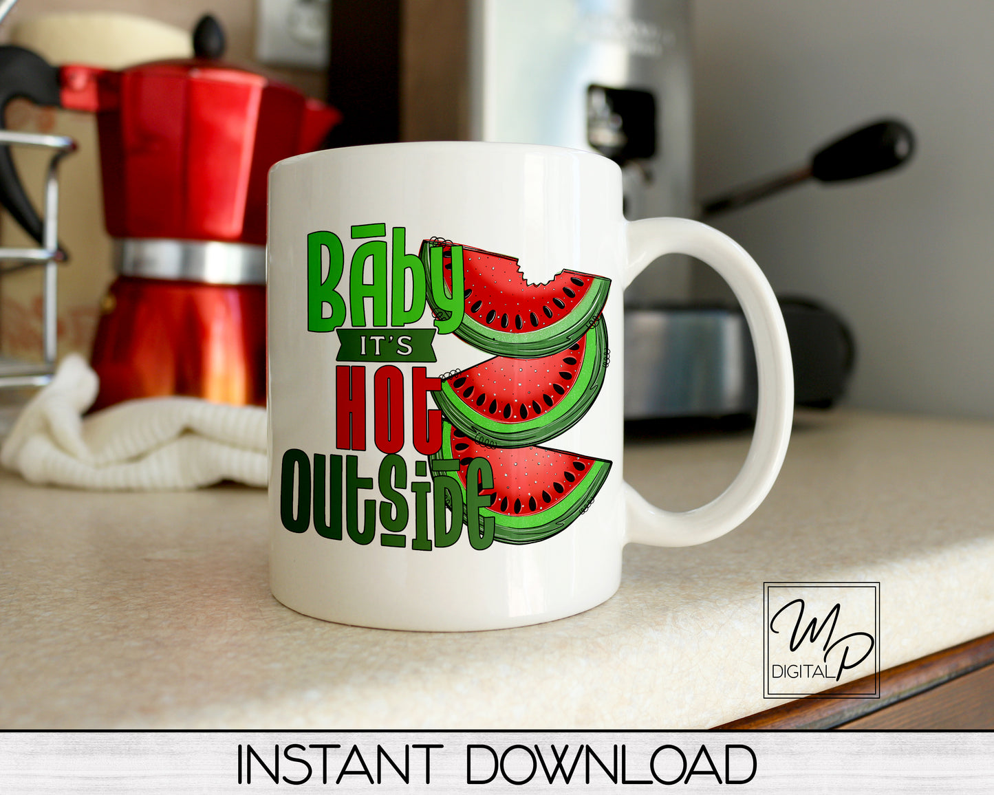 Baby It's Hot Outside Watermelon PNG Sublimation Design, Commercial Use