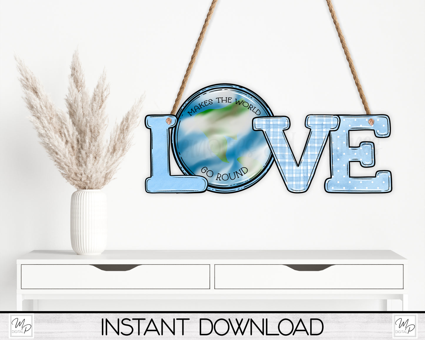 Love Makes The World Go Round PNG Door Hanger Sign Digital Download for Sublimation
