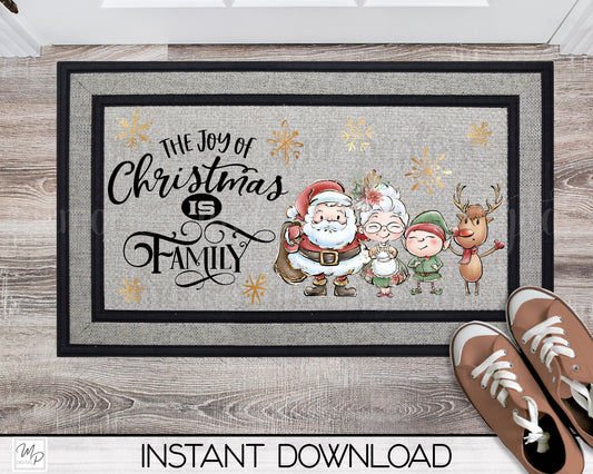 Santa Christmas Door Mat Design for Sublimation, The Joy Of Christmas Is Family