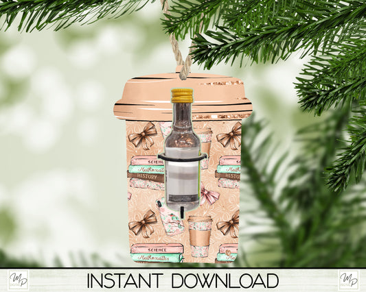 Teacher Coffee Cup Liquor Bottle Holder, Ornament PNG for Sublimation, Digital Download Design