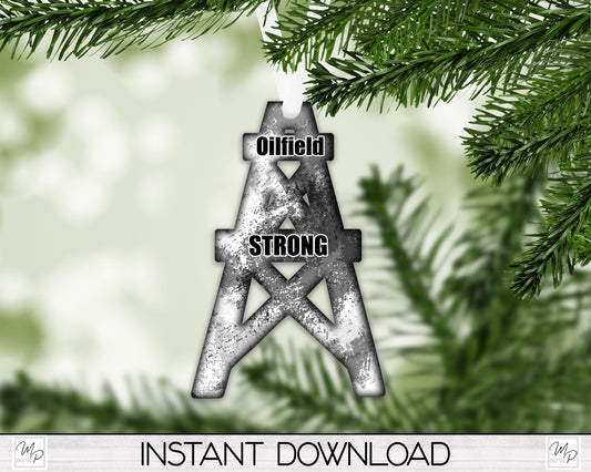 Oilfield Derrick Christmas Ornament PNG for Sublimation, Oilfield Strong Digital Download Design