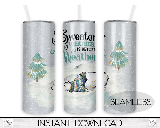 Winter Sweater Weather 20oz Skinny Tumbler PNG Sublimation Design, Polar Bear Tumbler Digital Download