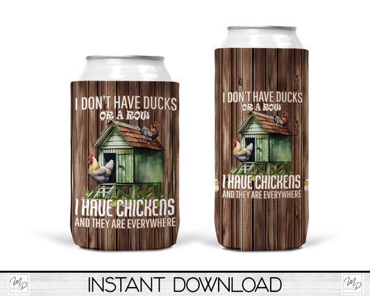 Funny Chicken Neoprene Can Cooler PNG Sublimation Design, Digital Download