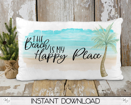 The Beach Is My Happy Place Lumbar Pillow Cover PNG Sublimation Design, Digital Download