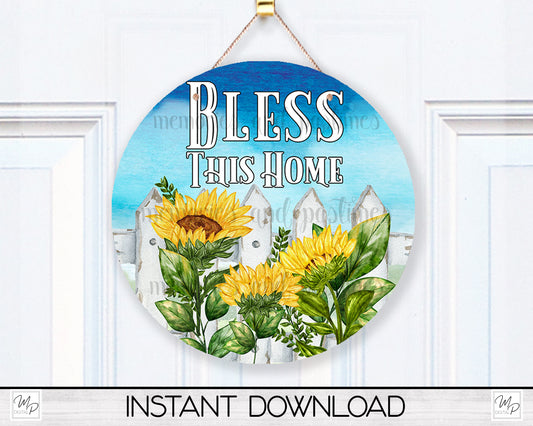 Bless This Home Round Door Sign PNG Design for Sublimation, Sunflowers