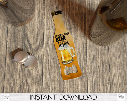 Beer Bottle Opener PNG Sublimation Bar Key Design Download, Professional Beer Taster