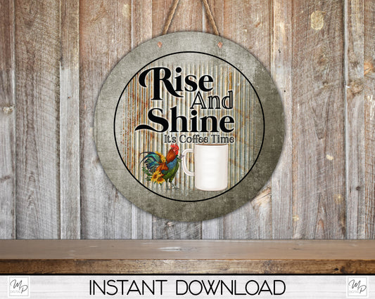 Rise and Shine Coffee Circle Front Door Hanger PNG Design for Sublimation, Digital Download
