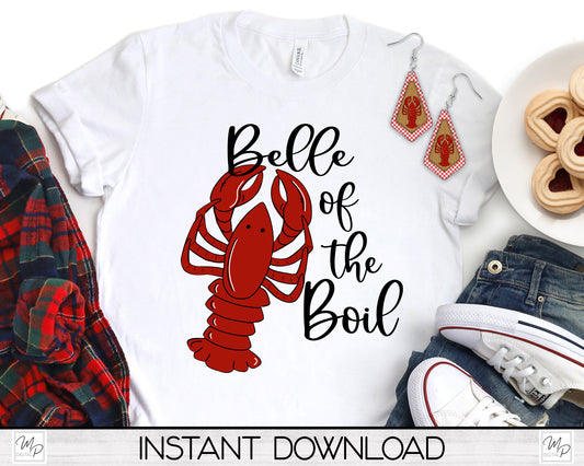 Belle of the Boil PNG Sublimation Design Bundle for Crawfish T-Shirts, Mugs / Geometric Earring Digital Download