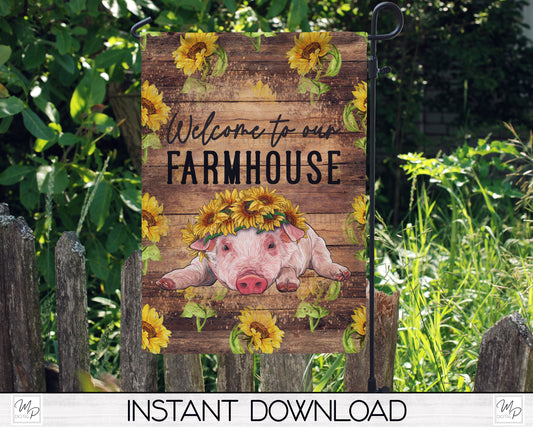 Welcome to Our Farmhouse Garden Flag for Sublimation Design, Sunflower Pig Yard / Patio Flag, Digital Download