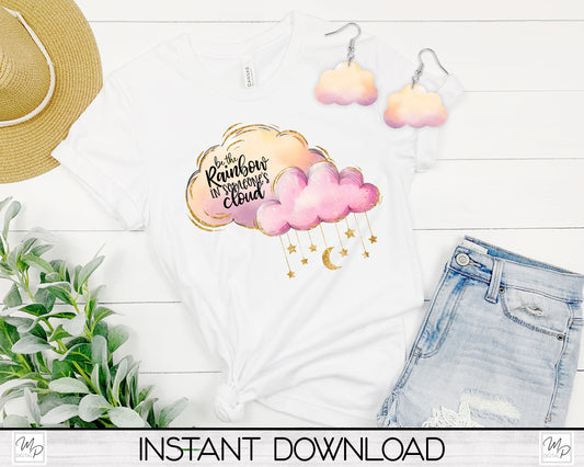 Be The Rainbow PNG Sublimation T-Shirt and Cloud Earring Design Bundle Digital Download