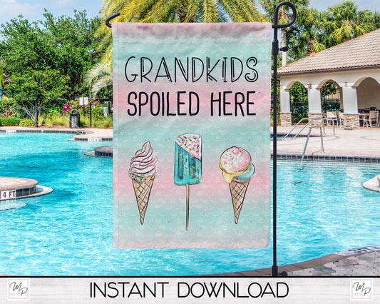 Grandkids Spoiled Here Garden Flag PNG for Sublimation Design, Digital Download, Grandparent Flag