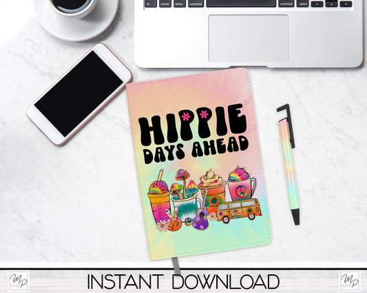 Hippie Days Ahead Journal and Pen Set PNG Sublimation Design, Digital Download