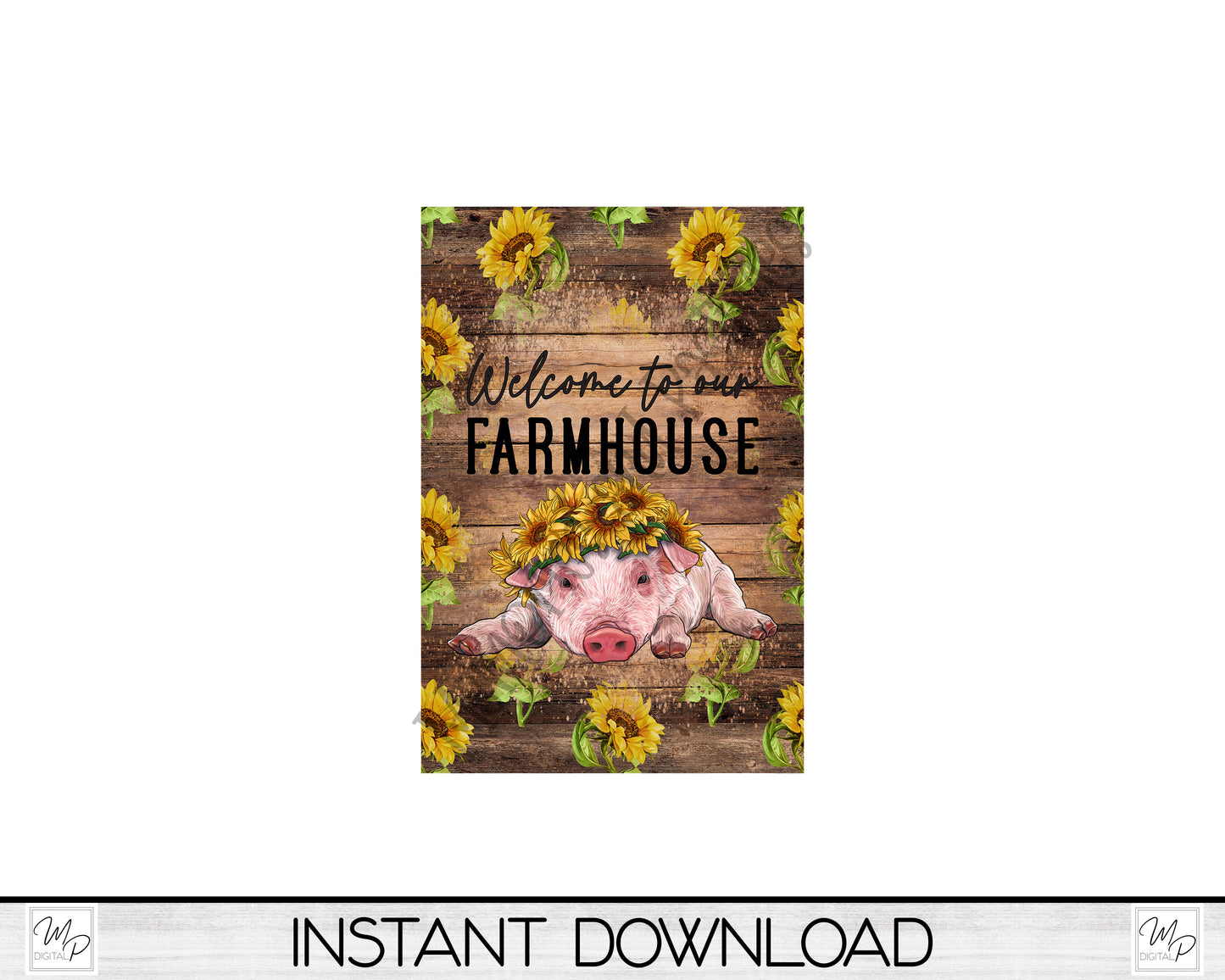 Welcome to Our Farmhouse Garden Flag for Sublimation Design, Sunflower Pig Yard / Patio Flag, Digital Download