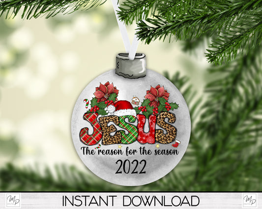 Jesus Is The Reason Ornament PNG for Sublimation, Bobber Tree Ornament Design, Digital Download