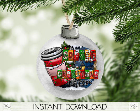 Coffee and Christmas Cheer Ornament PNG for Sublimation, Bobber Tree Ornament Design, Digital Download